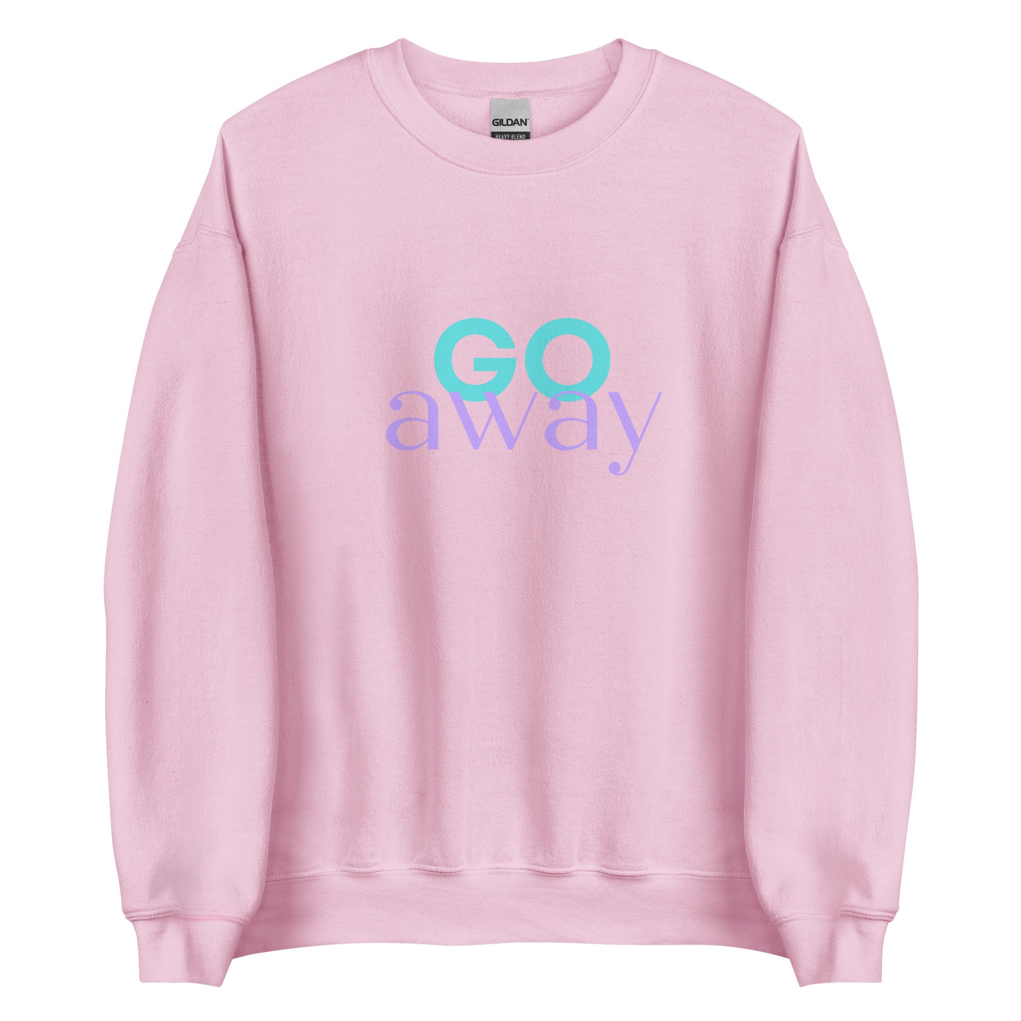 narcissist go away | sweatshirt